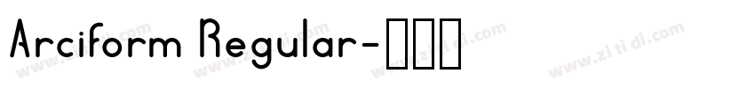 Arciform Regular字体转换